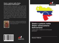 Copertina di Stato e potere nello Stato venezuelano bolivariano