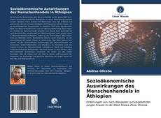 Copertina di Sozioökonomische Auswirkungen des Menschenhandels in Äthiopien