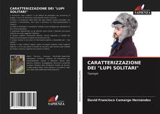 Bookcover of CARATTERIZZAZIONE DEI "LUPI SOLITARI"