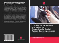 Copertina di O Efeito da Viralidade nos Meios de Comunicação Social Russos Contemporâneos