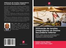 Couverture de Utilização de tarefas integradoras no Ensino Secundário Inferior