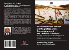 Utilisation des tâches d'intégration dans l'enseignement secondaire inférieur kitap kapağı