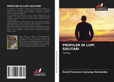 Copertina di PROFILER DI LUPI SOLITARI