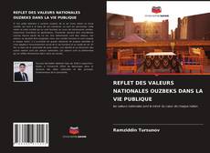 Borítókép a  REFLET DES VALEURS NATIONALES OUZBEKS DANS LA VIE PUBLIQUE - hoz