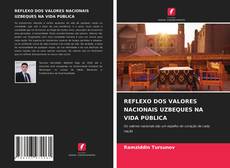 Copertina di REFLEXO DOS VALORES NACIONAIS UZBEQUES NA VIDA PÚBLICA