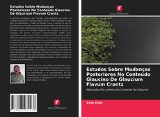 Copertina di Estudos Sobre Mudanças Posteriores No Conteúdo Glaucino De Glaucium Flavum Crantz