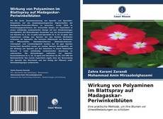 Bookcover of Wirkung von Polyaminen im Blattspray auf Madagaskar-Periwinkelblüten