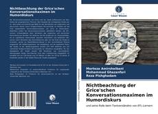 Bookcover of Nichtbeachtung der Grice'schen Konversationsmaximen im Humordiskurs