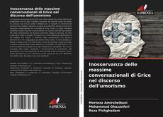 Inosservanza delle massime conversazionali di Grice nel discorso dell'umorismo kitap kapağı