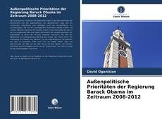 Bookcover of Außenpolitische Prioritäten der Regierung Barack Obama im Zeitraum 2008-2012