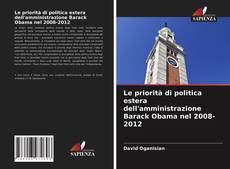 Le priorità di politica estera dell'amministrazione Barack Obama nel 2008-2012的封面