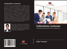 Couverture de Collocations curieuses