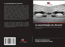 Couverture de La psychologie du devenir
