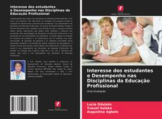 Copertina di Interesse dos estudantes e Desempenho nas Disciplinas da Educação Profissional