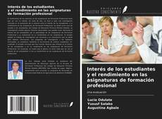 Bookcover of Interés de los estudiantes y el rendimiento en las asignaturas de formación profesional