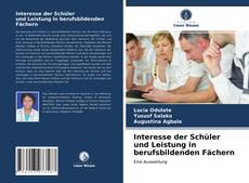Bookcover of Interesse der Schüler und Leistung in berufsbildenden Fächern