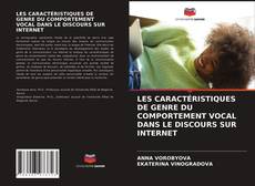 Copertina di LES CARACTÉRISTIQUES DE GENRE DU COMPORTEMENT VOCAL DANS LE DISCOURS SUR INTERNET