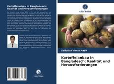 Kartoffelanbau in Bangladesch: Realität und Herausforderungen kitap kapağı