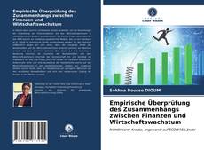 Portada del libro de Empirische Überprüfung des Zusammenhangs zwischen Finanzen und Wirtschaftswachstum