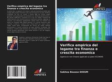 Copertina di Verifica empirica del legame tra finanza e crescita economica