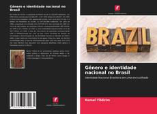Copertina di Gênero e identidade nacional no Brasil