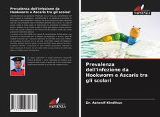 Bookcover of Prevalenza dell'infezione da Hookworm e Ascaris tra gli scolari