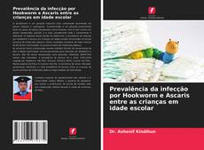 Capa do livro de Prevalência da infecção por Hookworm e Ascaris entre as crianças em idade escolar 