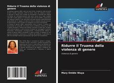 Ridurre il Truama della violenza di genere的封面