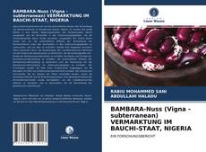 Buchcover von BAMBARA-Nuss (Vigna -subterranean) VERMARKTUNG IM BAUCHI-STAAT, NIGERIA