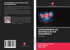 OSTEOGÉNESE DE DISTRACÇÃO NA MANDÍBULA的封面