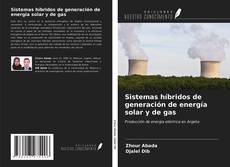 Bookcover of Sistemas híbridos de generación de energía solar y de gas