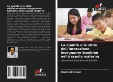 La qualità e le sfide dell'interazione insegnante-bambino nella scuola materna kitap kapağı