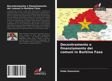 Copertina di Decentramento e finanziamento dei comuni in Burkina Faso