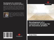 Development of a commercial strategy for an insurance product的封面