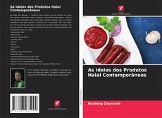 Copertina di As ideias dos Produtos Halal Contemporâneos