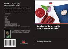 Copertina di Les idées de produits contemporains halal