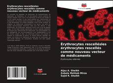 Borítókép a  Érythrocytes rescellésles érythrocytes rescellés comme nouveau vecteur de médicaments - hoz