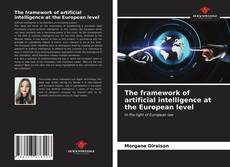 Portada del libro de The framework of artificial intelligence at the European level