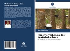 Moderne Techniken des Kautschukanbaus kitap kapağı