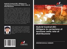 Copertina di Hybrid Control-DG- Mitigare la variazione di tensione nella rete di distribuzione