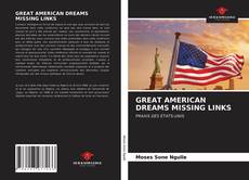 GREAT AMERICAN DREAMS MISSING LINKS的封面