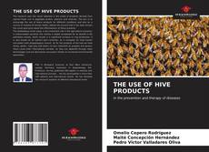 THE USE OF HIVE PRODUCTS的封面