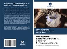 Capa do livro de Umfassende Literaturübersicht zu additiven Fertigungsverfahren 