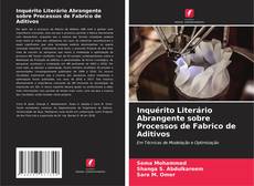 Copertina di Inquérito Literário Abrangente sobre Processos de Fabrico de Aditivos
