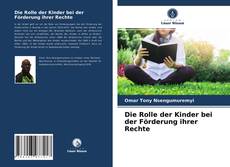 Portada del libro de Die Rolle der Kinder bei der Förderung ihrer Rechte