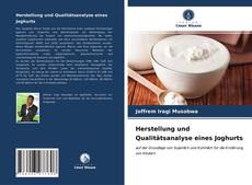 Buchcover von Herstellung und Qualitätsanalyse eines Joghurts