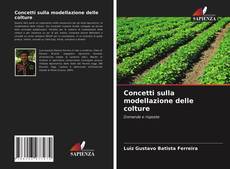 Concetti sulla modellazione delle colture的封面