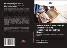 Couverture de Recommandations pour la construction de ressources éducatives libres