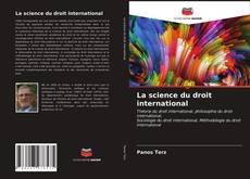 Couverture de La science du droit international