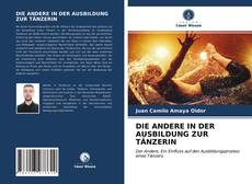 DIE ANDERE IN DER AUSBILDUNG ZUR TÄNZERIN的封面